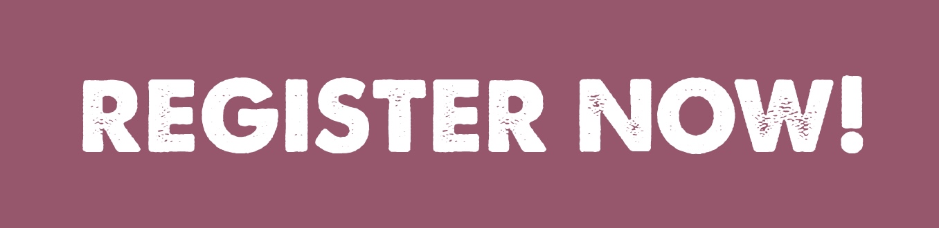 Register Now! Register Now!